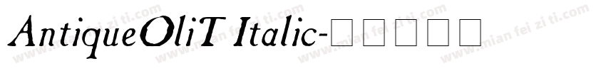 AntiqueOliT Italic字体转换